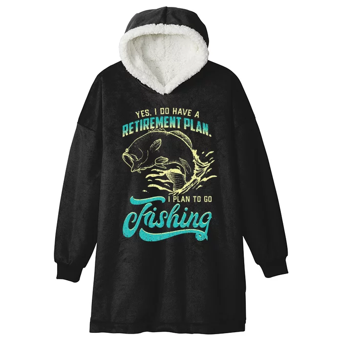 Cute Funny Fishing Retirement Plan Is Fishing Hooded Wearable Blanket