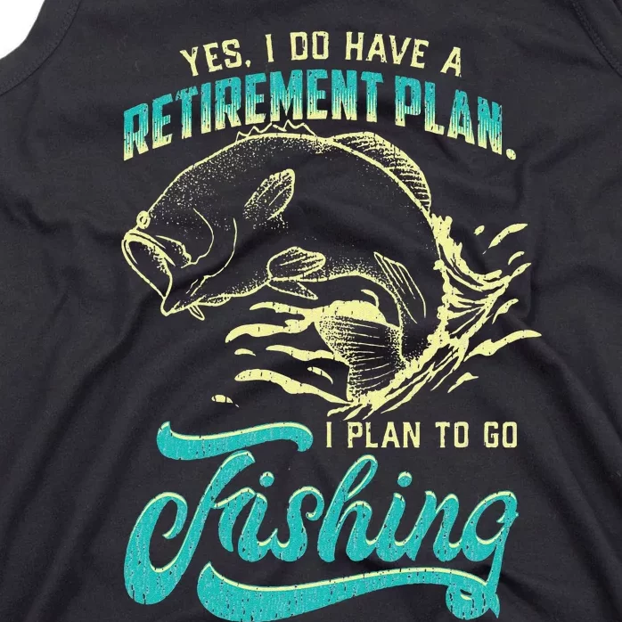 Cute Funny Fishing Retirement Plan Is Fishing Tank Top