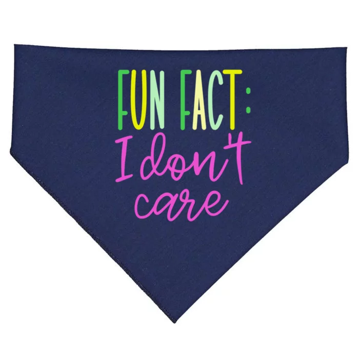 Cute Fun Fact I DonT Care USA-Made Doggie Bandana