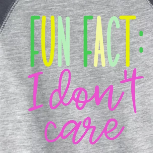 Cute Fun Fact I DonT Care Toddler Fine Jersey T-Shirt