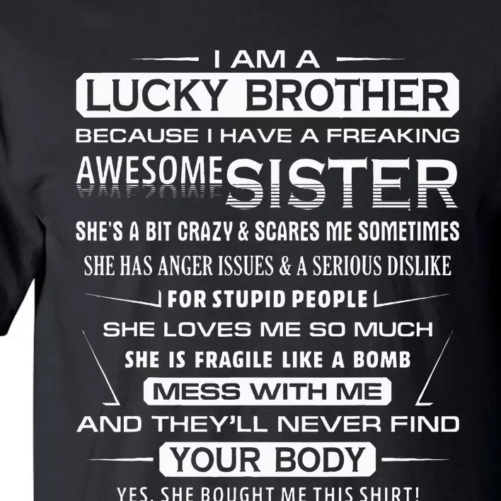 Christmas Funny For Brother From Sister I Am A Lucky Brother Tall T-Shirt