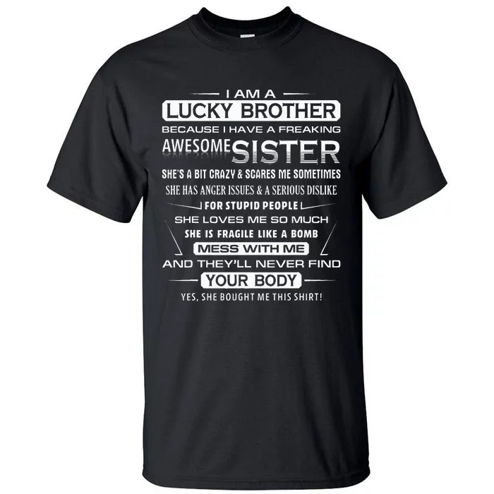 Christmas Funny For Brother From Sister I Am A Lucky Brother Tall T-Shirt