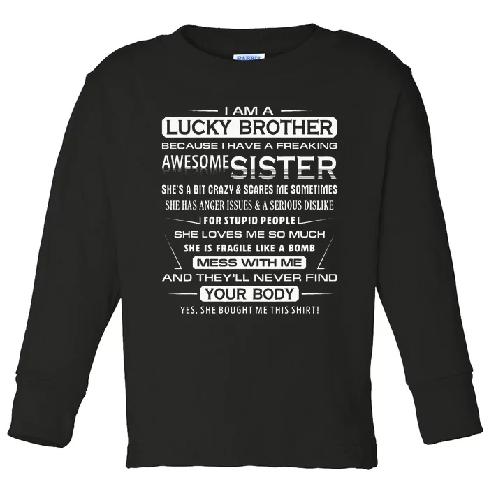 Christmas Funny For Brother From Sister I Am A Lucky Brother Toddler Long Sleeve Shirt