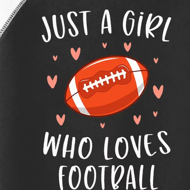 Cute Football For Just A Who Loves Football Toddler Fine Jersey T-Shirt