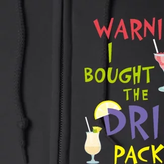 Cruise Funny For Wo Warning I Bought The Drink Package Full Zip Hoodie