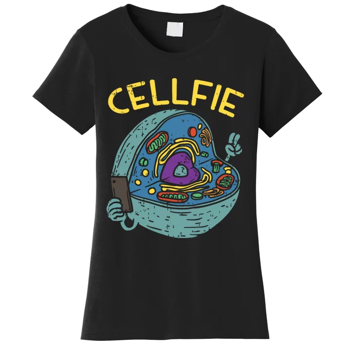 Cell Fie Funny Science Biology Teacher Women's T-Shirt