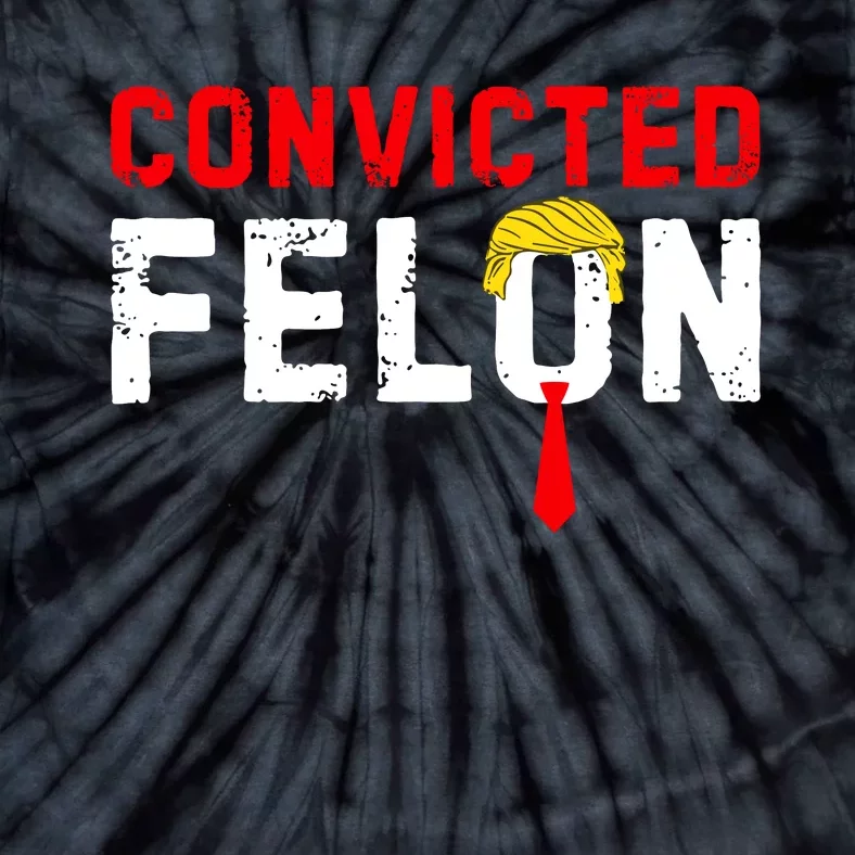 Convicted Felon Funny Trump Tie-Dye T-Shirt