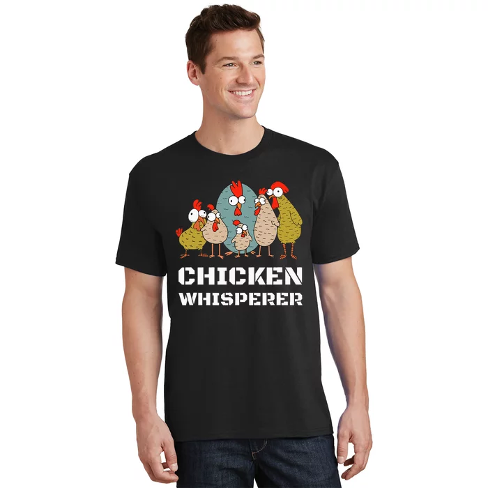 Chickens For Farmers Chicken Keepers & Chicken Whisperer T-Shirt