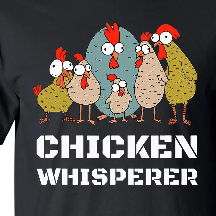 Chickens For Farmers Chicken Keepers & Chicken Whisperer Tall T-Shirt