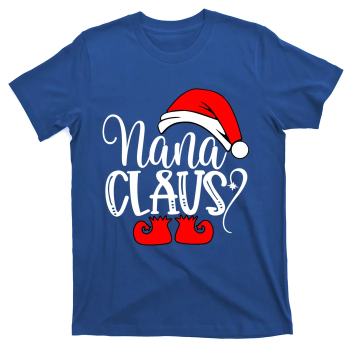 Christmas Family Funny Gift Funny Nanna Santa Nana Claus Gift T-Shirt