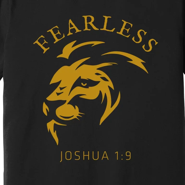 Christian Faith Fearless Joshua 1:9 Lion Of Judah Gift Premium T-Shirt