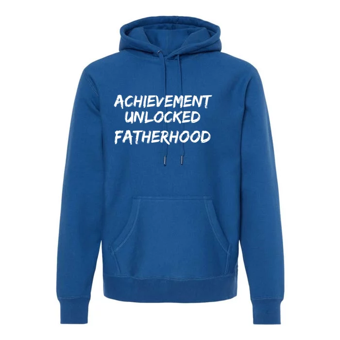 Cool First Father's Day Gift Achievet Unlocked Fatherhood Gift Premium Hoodie