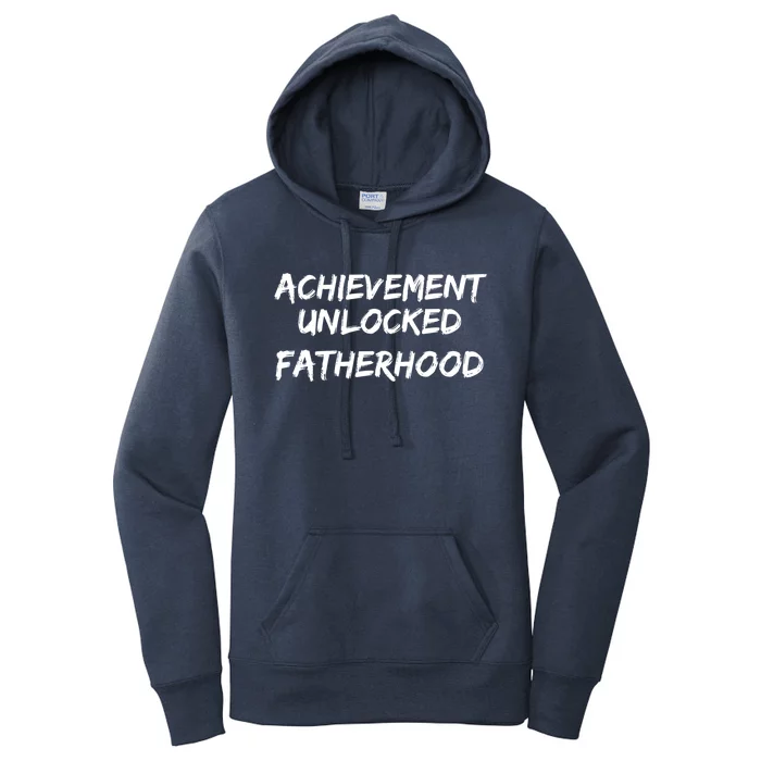 Cool First Father's Day Gift Achievet Unlocked Fatherhood Gift Women's Pullover Hoodie