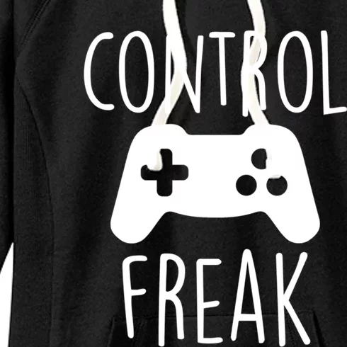 Control Freak Funny Video Game Player Joke Gaming Quote Pun Gift Women's Fleece Hoodie