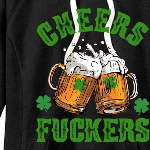 Cheers Fuckers Funny St Patrick's Day Beer Women's Fleece Hoodie