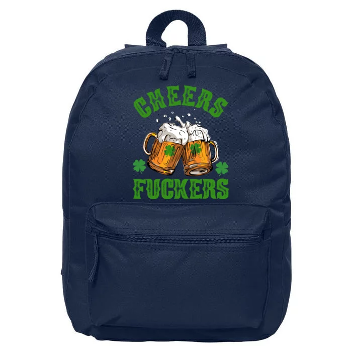 Cheers Fuckers Funny St Patrick's Day Beer 16 in Basic Backpack