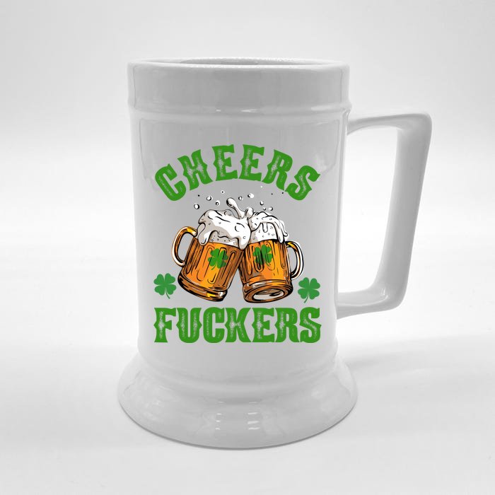 Cheers Fuckers Funny St Patrick's Day Beer Front & Back Beer Stein