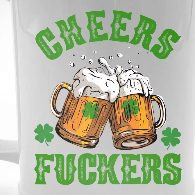 Cheers Fuckers Funny St Patrick's Day Beer Front & Back Beer Stein