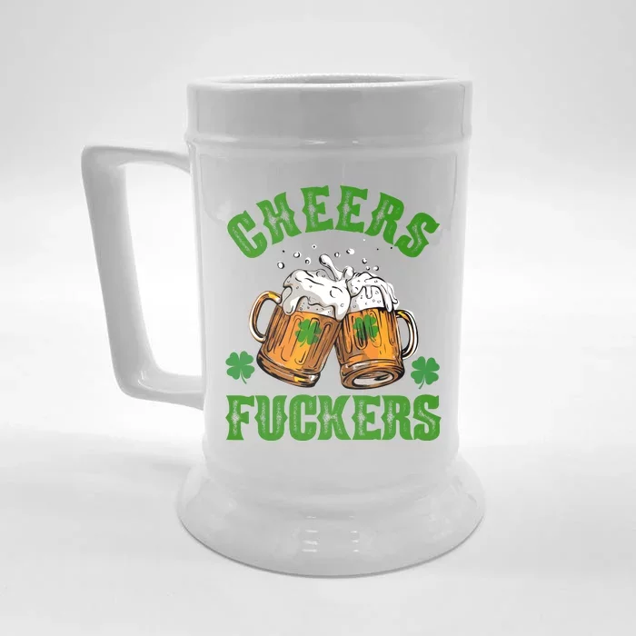 Cheers Fuckers Funny St Patrick's Day Beer Front & Back Beer Stein