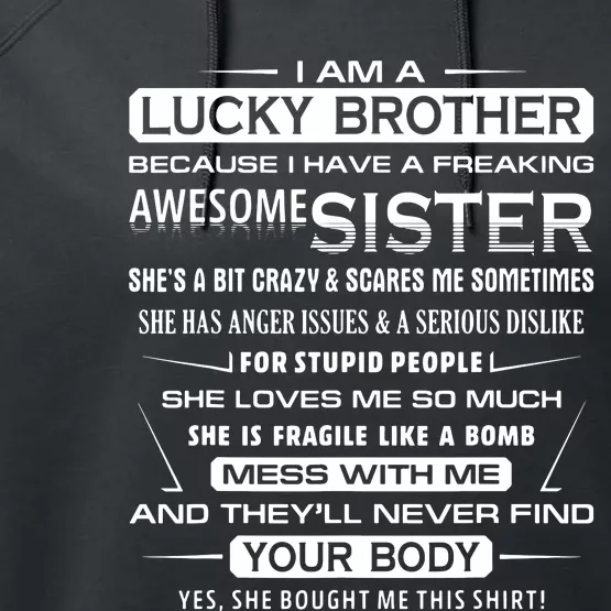 Christmas Funny For Brother From Sister I Am A Lucky Brother Performance Fleece Hoodie