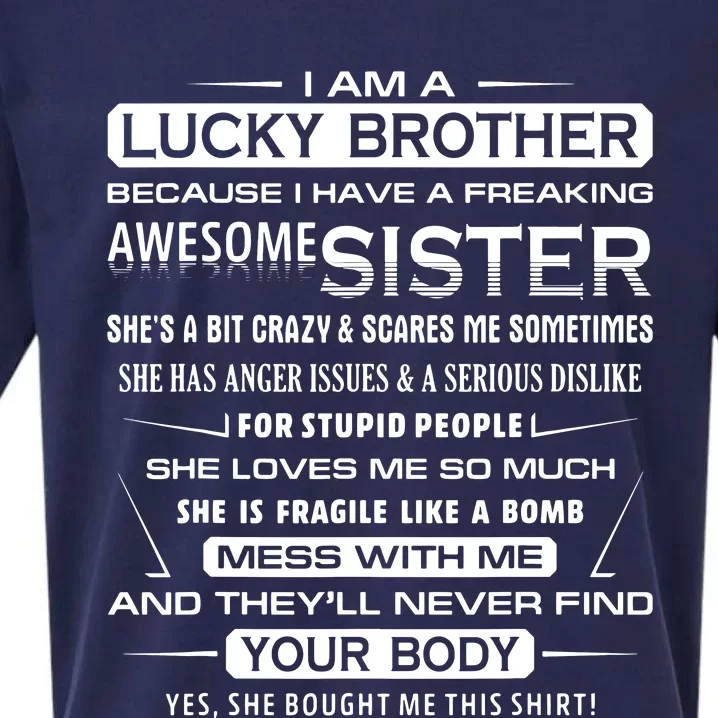 Christmas Funny For Brother From Sister I Am A Lucky Brother Sueded Cloud Jersey T-Shirt