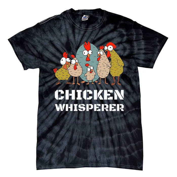 Chickens For Farmers Chicken Keepers & Chicken Whisperer Tie-Dye T-Shirt