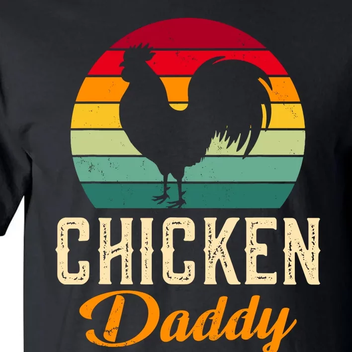 Chicken Farm Funny Dad Chicken Whisperer Chicken Daddy Tall T-Shirt