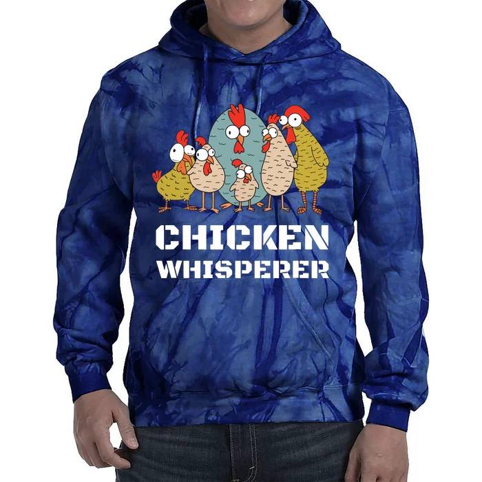 Chickens For Farmers Chicken Keepers Chicken Whisperer Tie Dye Hoodie