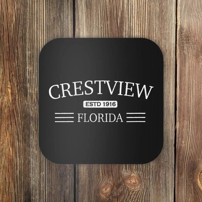 Crestview Florida FL ESTD.1916 Coaster