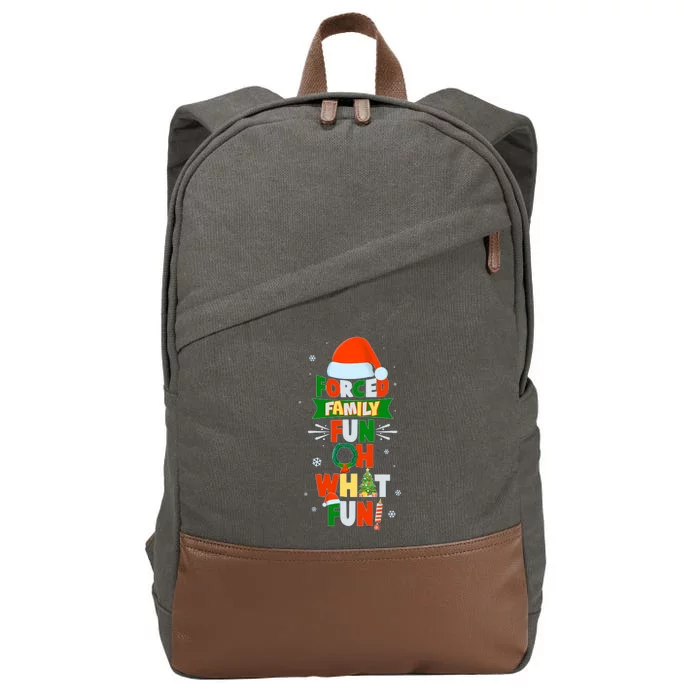 Christmas Forced Family Fun Oh What Fun Cotton Canvas Backpack