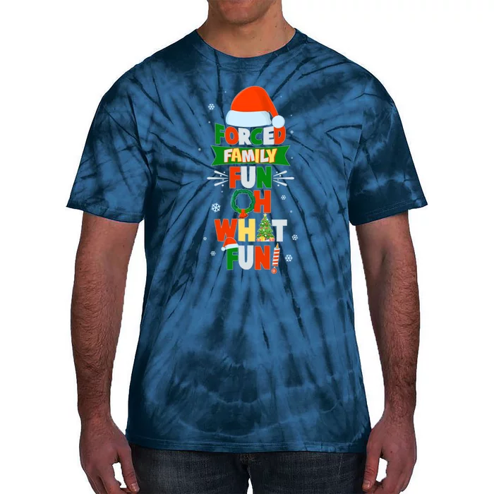 Christmas Forced Family Fun Oh What Fun Tie-Dye T-Shirt