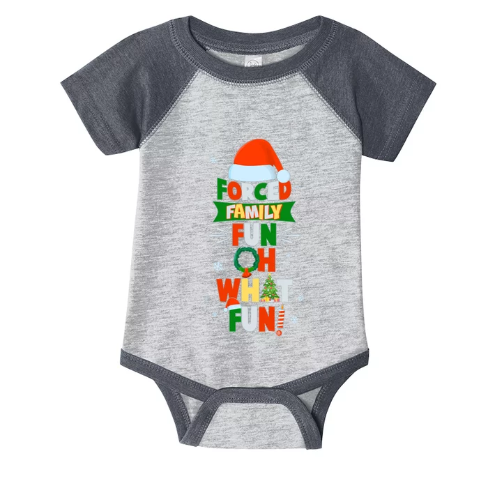 Christmas Forced Family Fun Oh What Fun Infant Baby Jersey Bodysuit