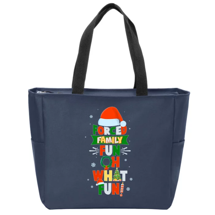 Christmas Forced Family Fun Oh What Fun Zip Tote Bag