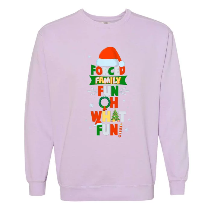 Christmas Forced Family Fun Oh What Fun Garment-Dyed Sweatshirt