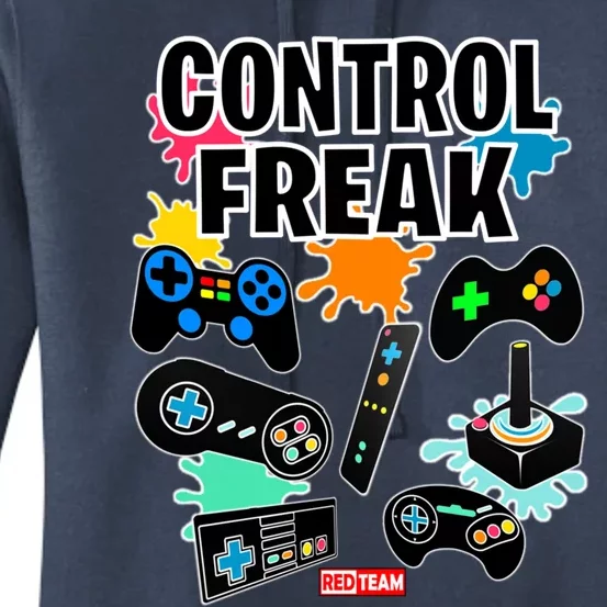 Control Freak Funny Gift Video Game Gamer Fun Gift Women's Pullover Hoodie