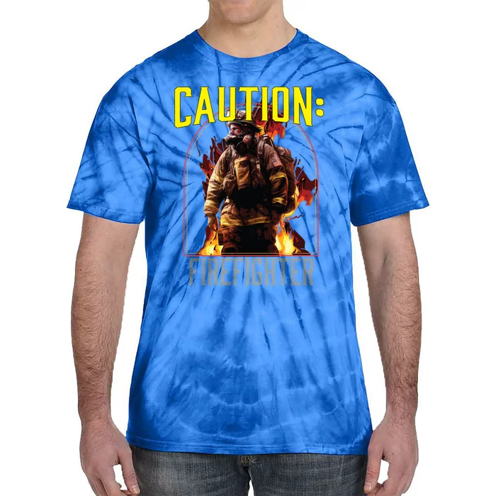 Caution Firefighter Fire Rescue Fire Firefighting Gift Tie-Dye T-Shirt