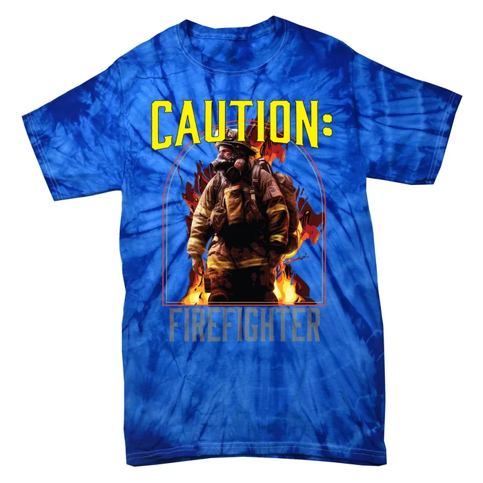 Caution Firefighter Fire Rescue Fire Firefighting Gift Tie-Dye T-Shirt