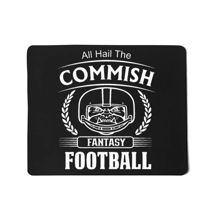 Commissioner Fantasy Football Funny Commish Mousepad