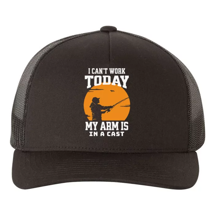 Cute Funny Fishing Gift For Fishermen Father Cannot Work Today Yupoong Adult 5-Panel Trucker Hat