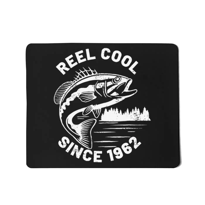 Cute Funny Fishing Pun Reel Cool Since 1962 Birthday Mousepad