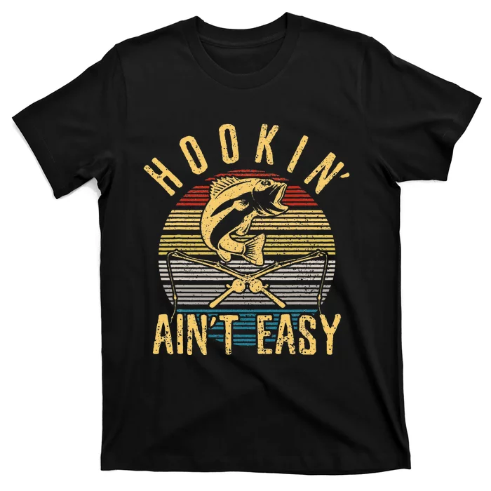 Cute Funny Fishing Vintage Hookin Aint Easy Fisherman Gift T-Shirt