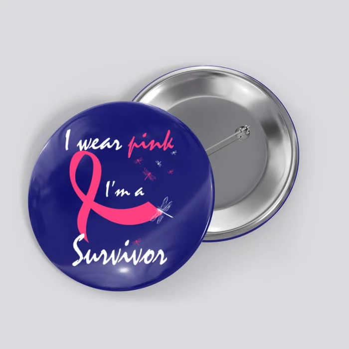 Cancer Free Funny Gift I Wear Pink Breast Cancer Survivor Funny Gift Button