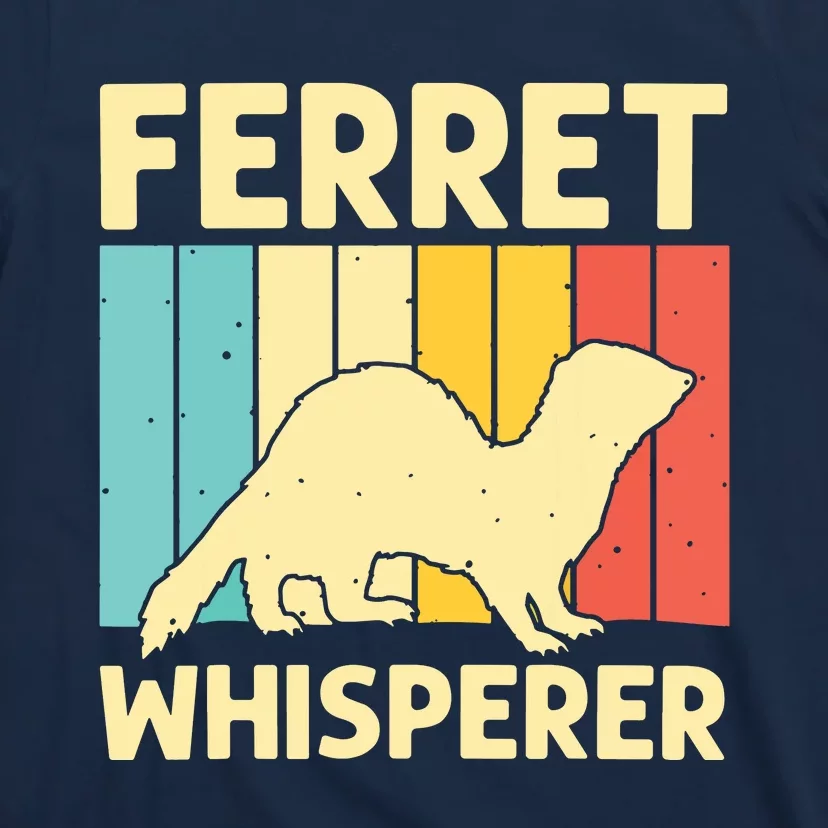 Cool Ferret For Men Women Animal Lover Ferret Owner Rodent T-Shirt