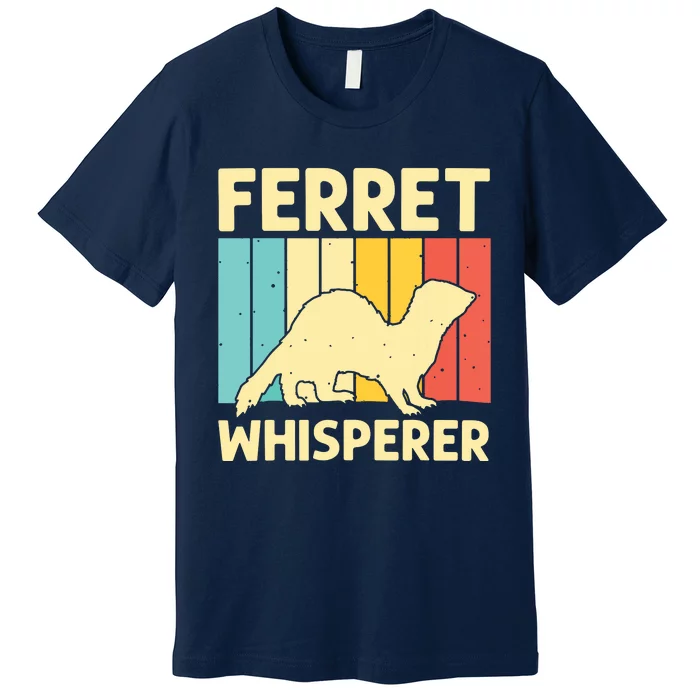 Cool Ferret For Men Women Animal Lover Ferret Owner Rodent Premium T-Shirt