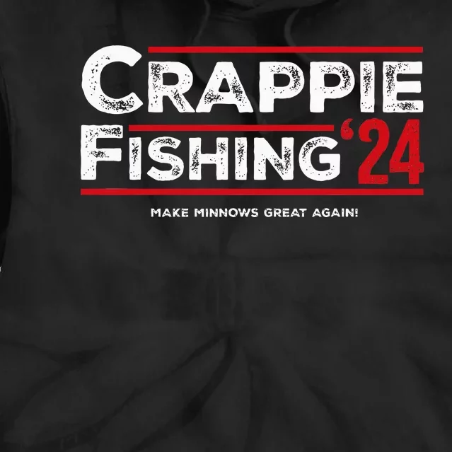 Crappie Fishing For President 2024 Funny Election Tie Dye Hoodie