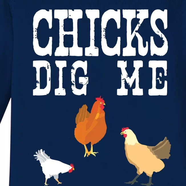 Chicken Farmer Funny Chicks Dig Me Farming Gift T Baby Long Sleeve Bodysuit