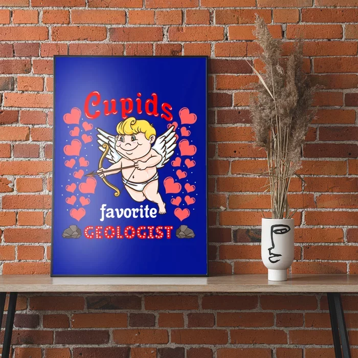 Cupids Favorite Geologist Valentines Day Gift Poster