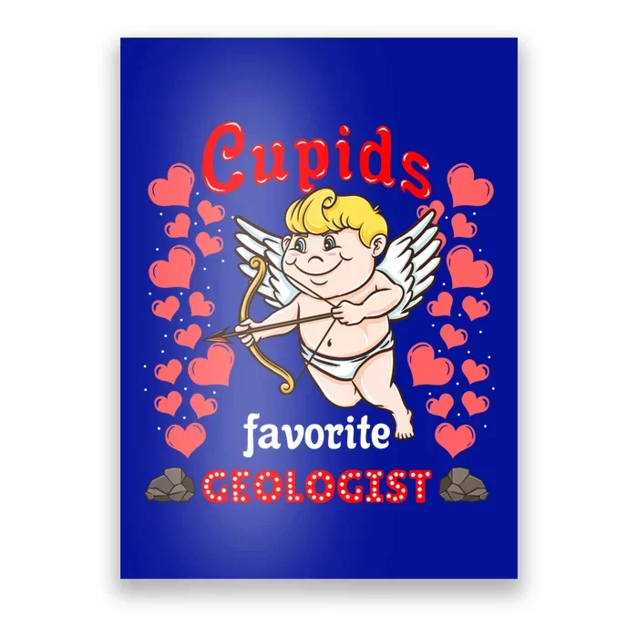 Cupids Favorite Geologist Valentines Day Gift Poster