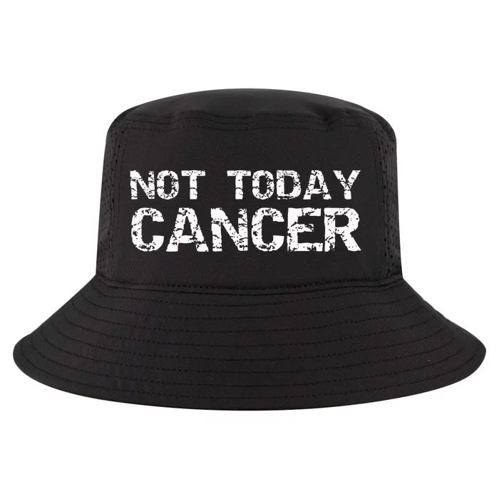 Cancer Free Gift Fun Treatment Quote Not Today Cancer Cool Comfort Performance Bucket Hat