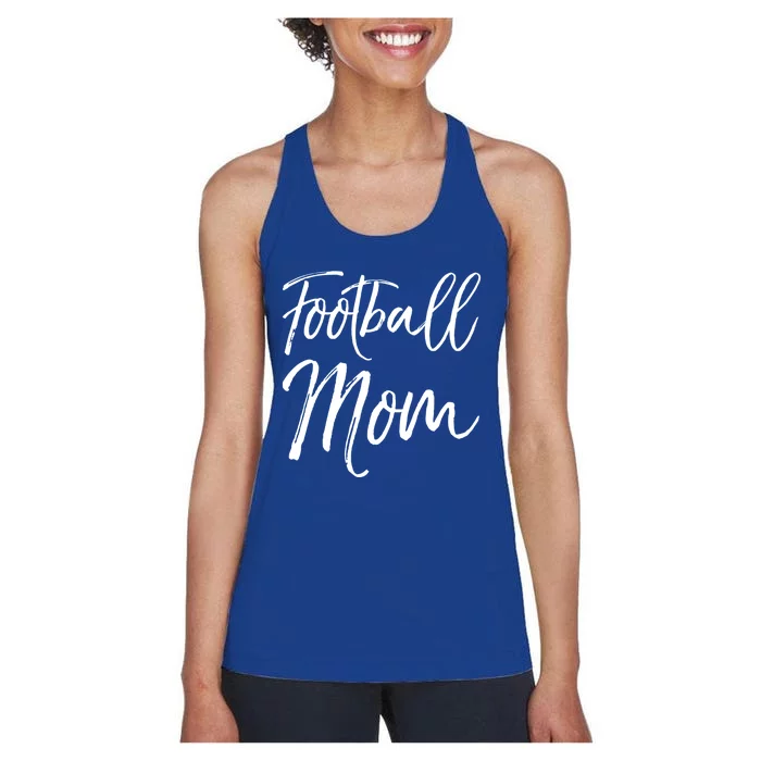 Cute Football Gift For Mothers Sports Mama Gift Football Mom Gift Women's Racerback Tank